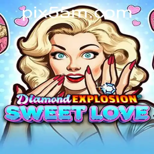 Explorando o Fantástico Mundo de DiamondExplosionSweetLove: A Nova Sensação em Jogos