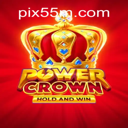 Descubra o Mundo de PowerCrown com 55M.COM